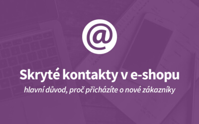 Neskrývejte kontaktní údaje na svém e-shopu. Doplatíte na to.