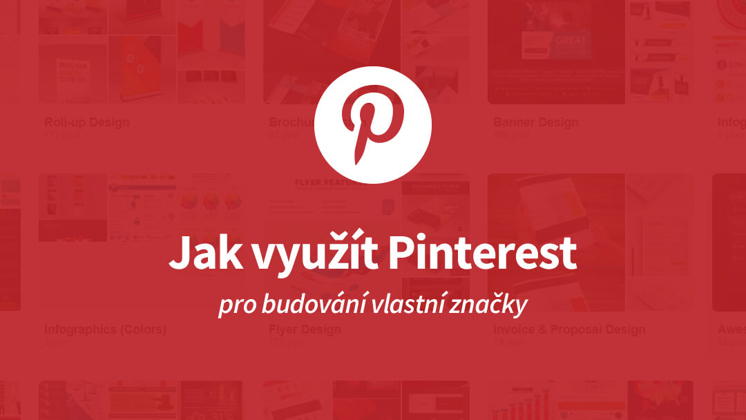 Využijte Pinterest k budování vlastní značky