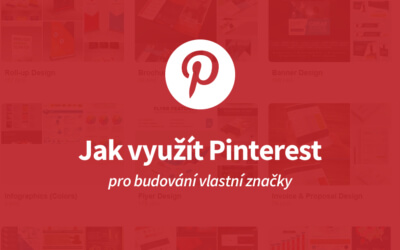Využijte Pinterest k budování vlastní značky